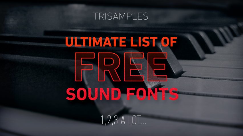 Ultimate list of free soundfonts